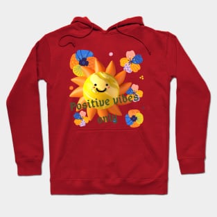 Positive Vibes Only: Joyful T-Shirt Design Hoodie